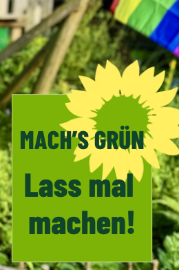 Bild mit Sonnenblume vor Regenbogenflagge mit dem Wahlslogan: Lass mal machen! 
